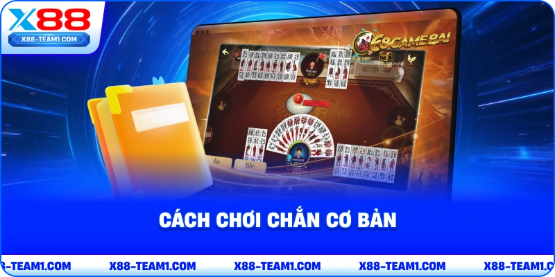 cach-choi-chan-co-ban